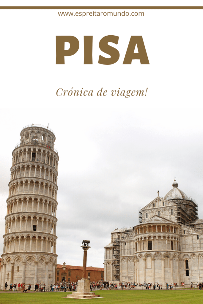 Pisa, muito mais que uma torre!