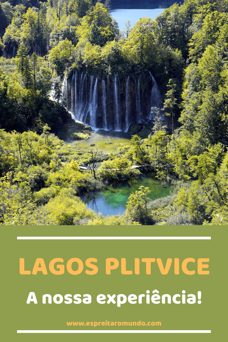 Lagos Plitvice, a nossa experiência!