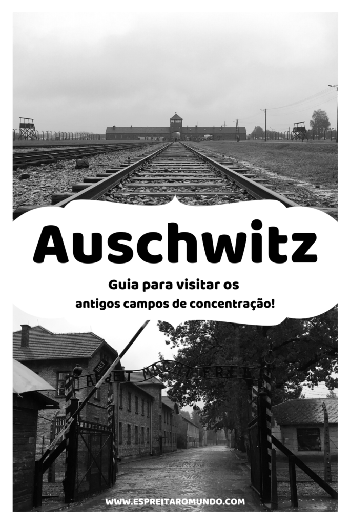 Guia para visitar Auschwitz