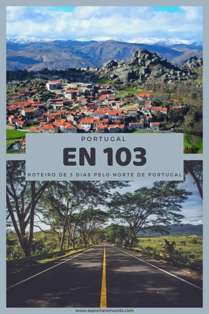 Estrada Nacional 103 um roteiro épico no Norte Espreitar o Mundo